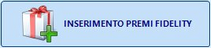 FidelityTastoInserimentoPremi